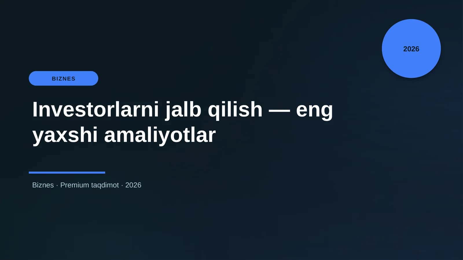 Investorlarni jalb qilish — eng yaxshi amaliyotlar