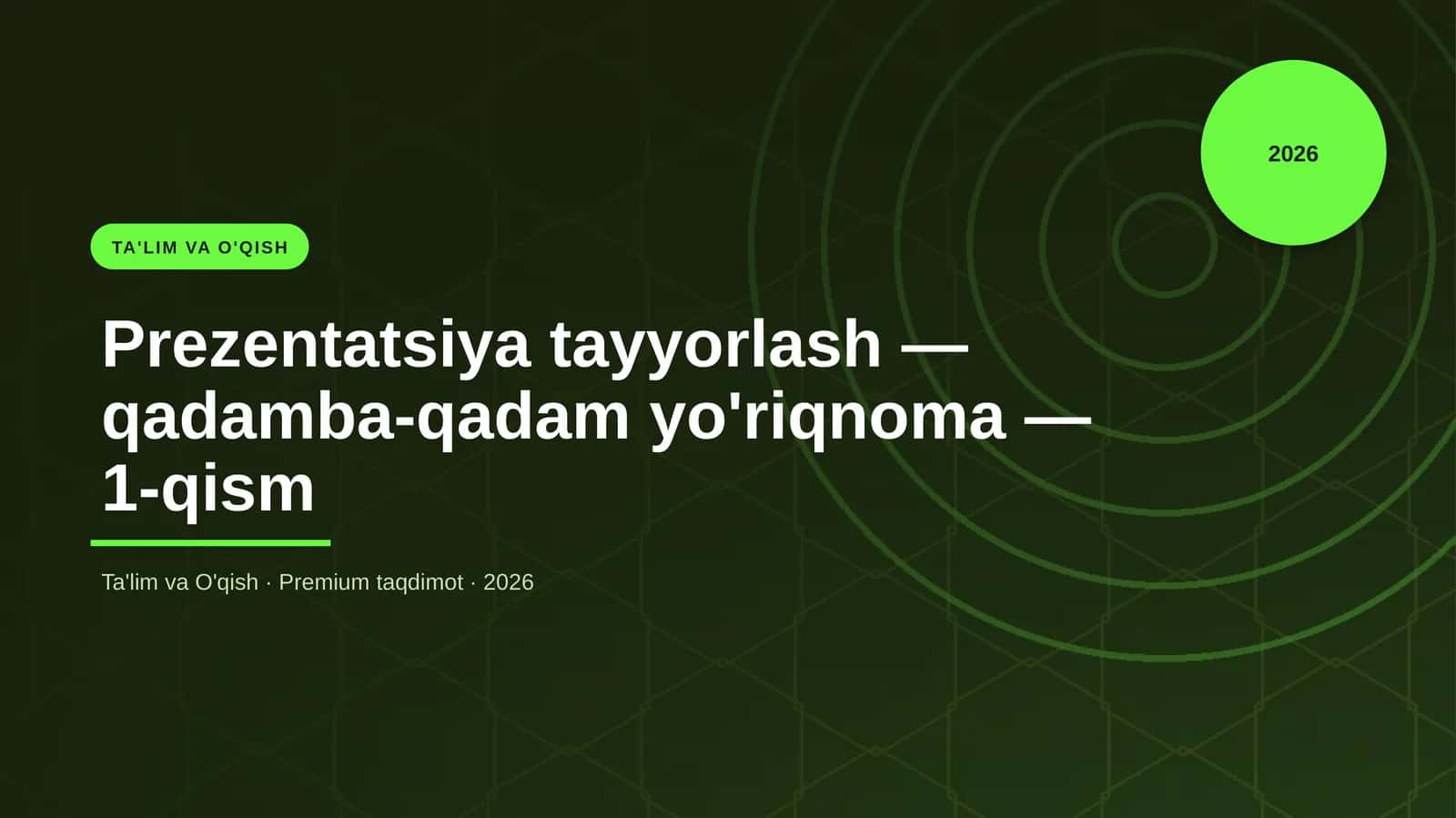 Prezentatsiya tayyorlash — qadamba-qadam yo'riqnoma — 1-qism