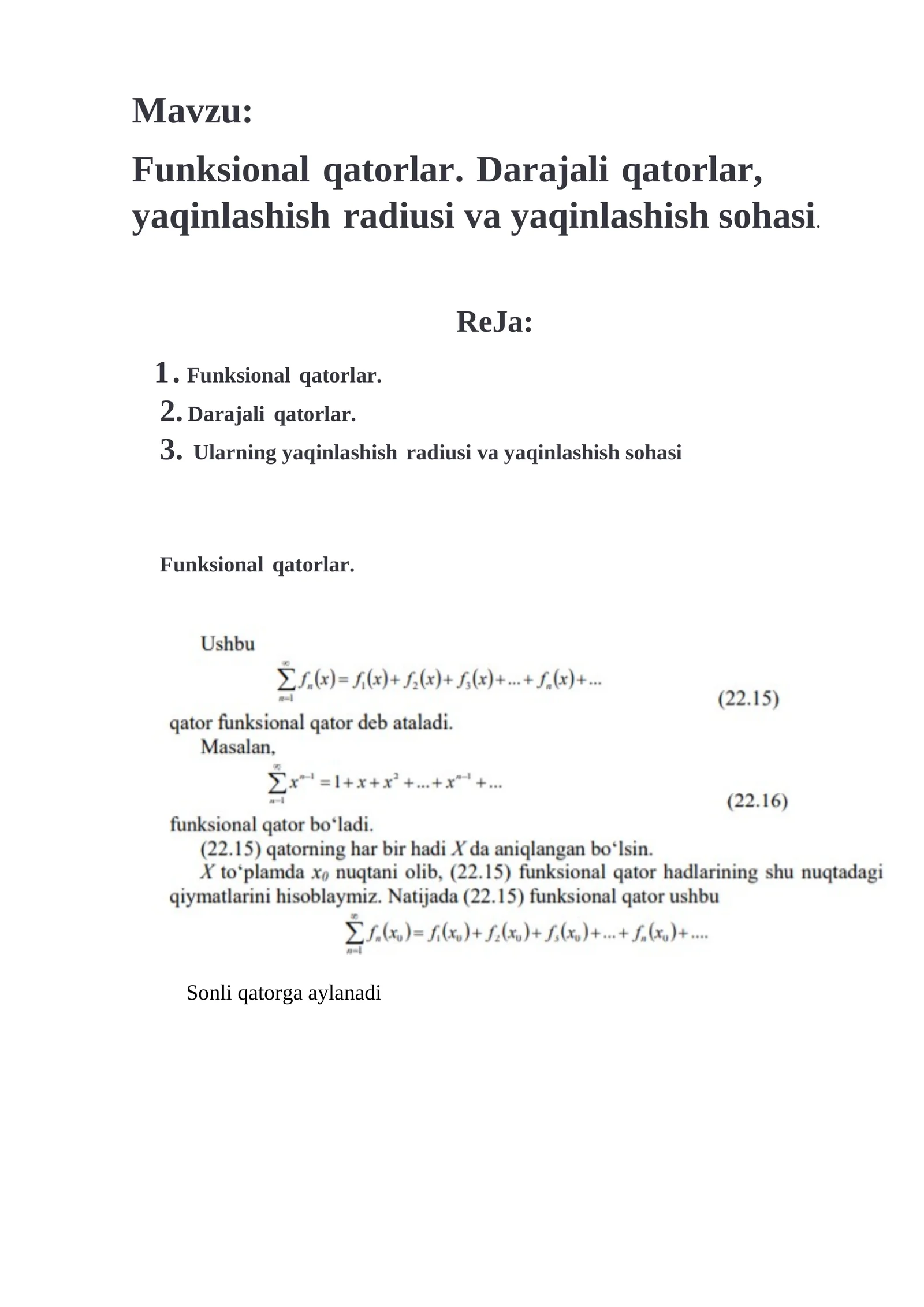 Funksional qatorlar. Darajali qatorlar, yaqinlashish radiusi va yaqinlashish sohasi