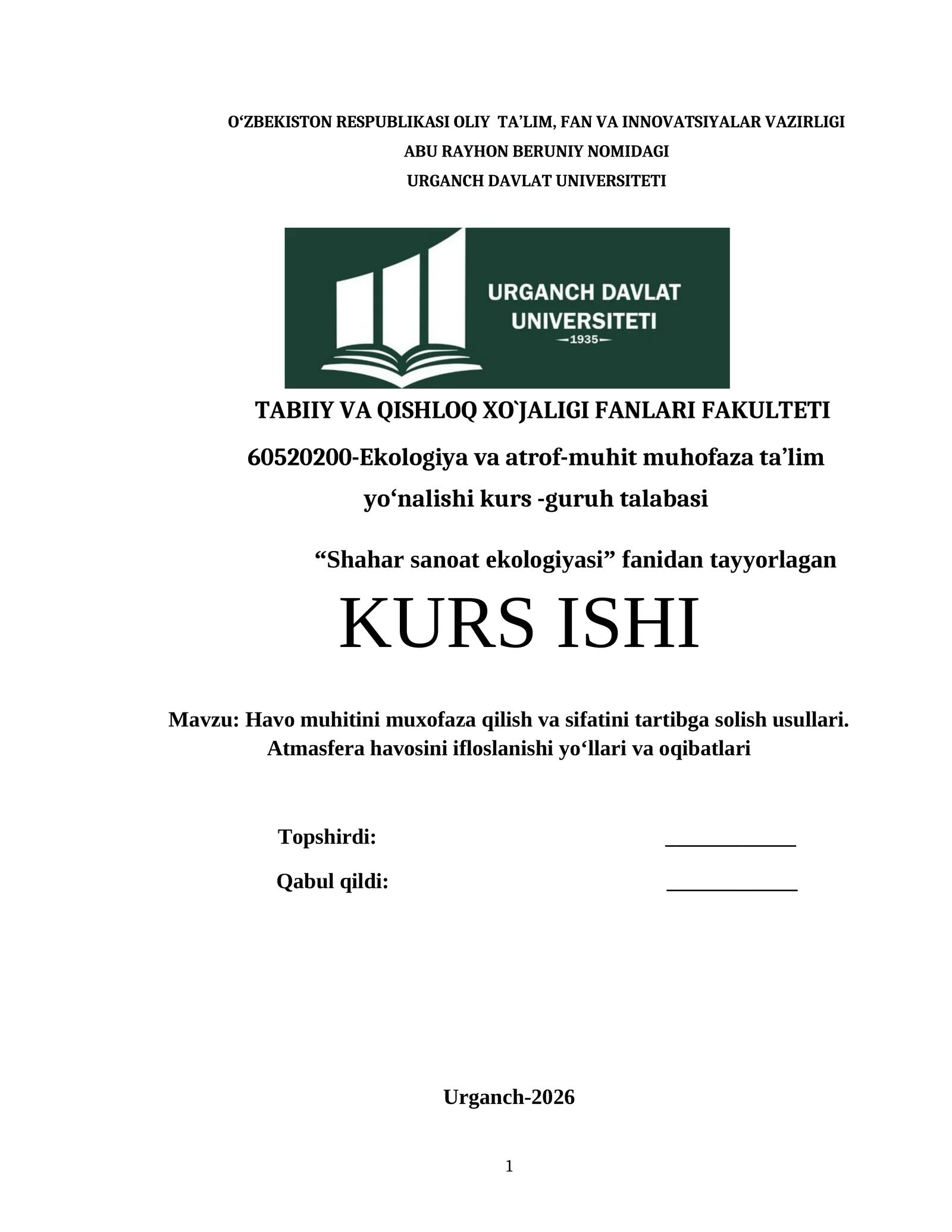 Havo muhitini muhofaza qilish va sifatini tartibga solish usullari. Atmosfera havosini ifloslanishi yoʻllari va oqibatlari