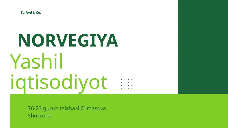 NORVEGIYA Yashil iqtisodiyot oʻtish tajribasi