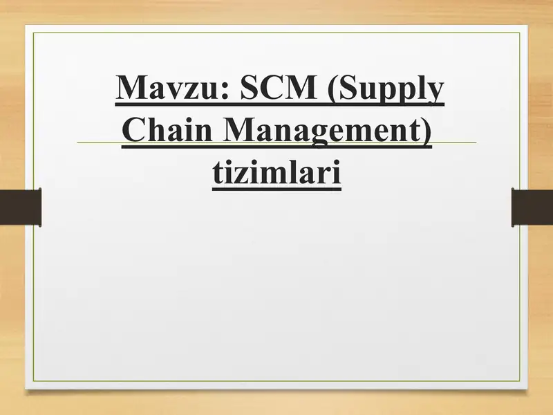 SCM (Supply Chain Management)tizimlari