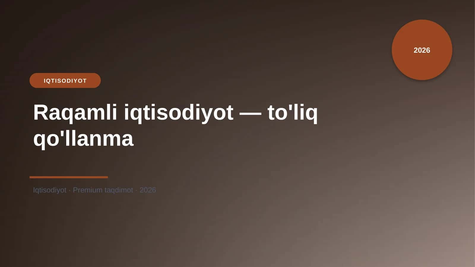 Raqamli iqtisodiyot — to'liq qo'llanma