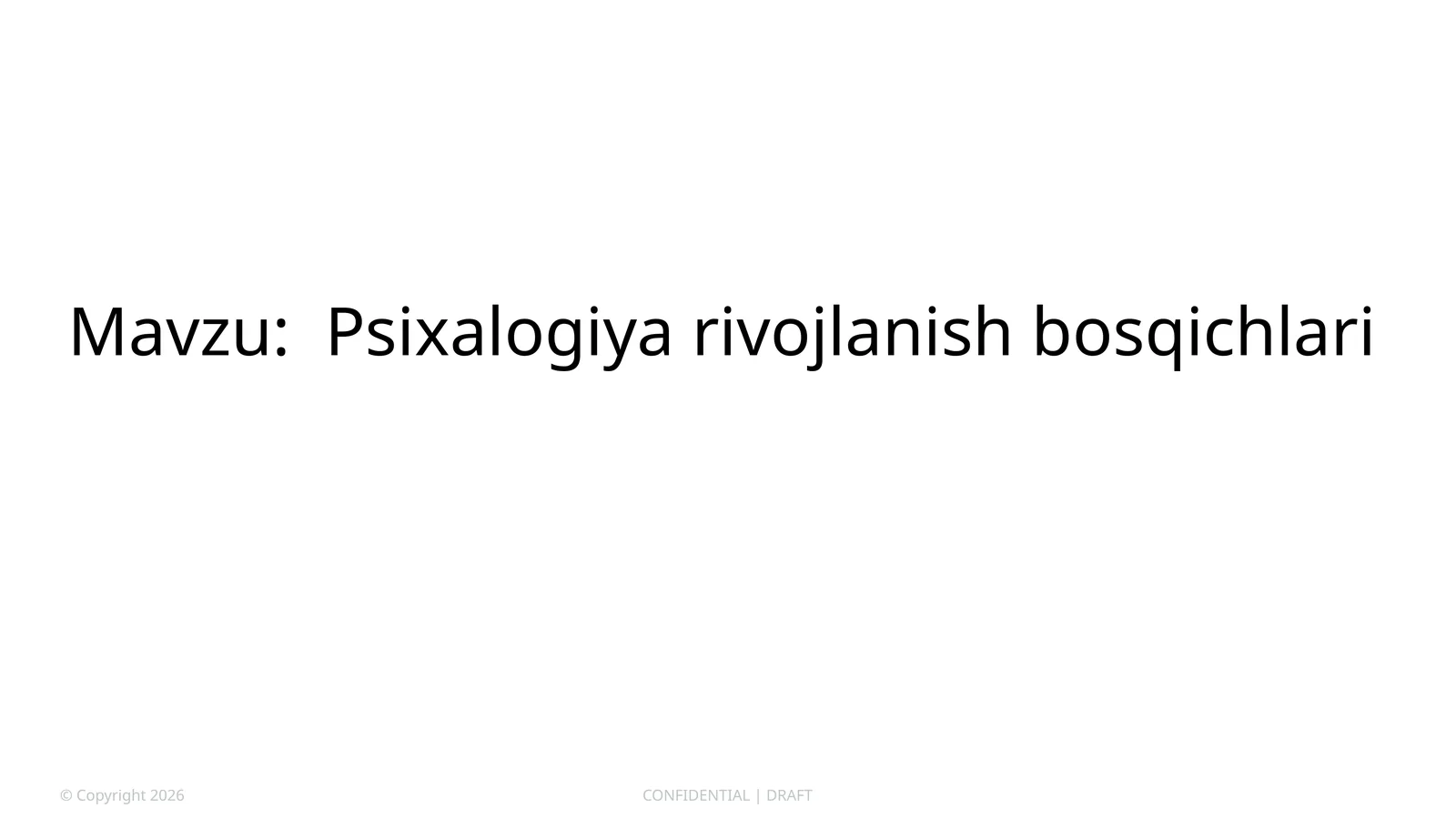 Psixalogiyarivojlanish bosqichlari