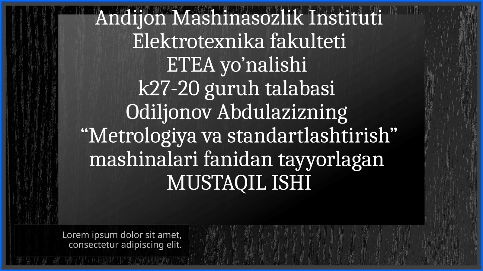 “Metrologiya va standartlashtirish” mashinalari fanidan tayyorlagan MUSTAQIL ISHI