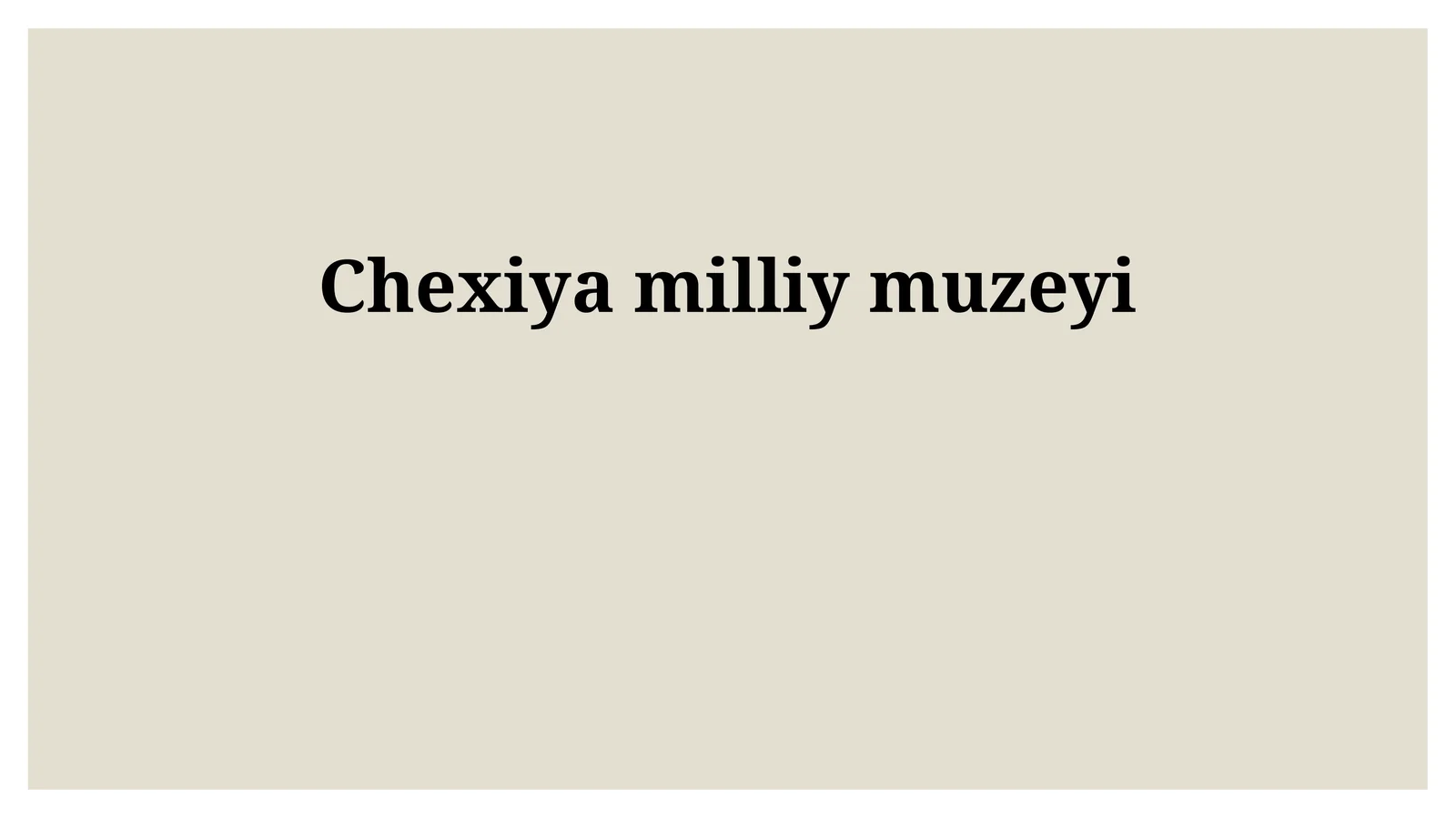 Chexiya milliy muzeyi