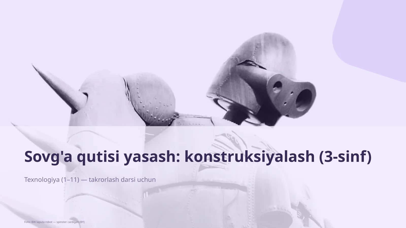 Sovg'a qutisi yasash: konstruksiyalash (3-sinf)