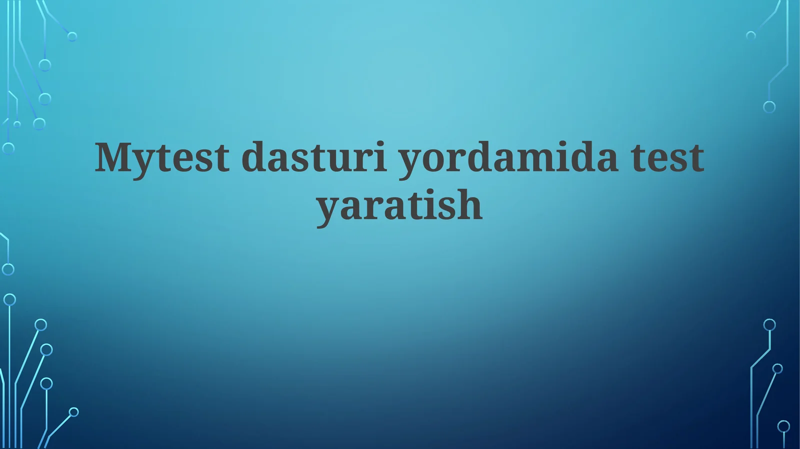 Mytest dasturi bilan test yaratish