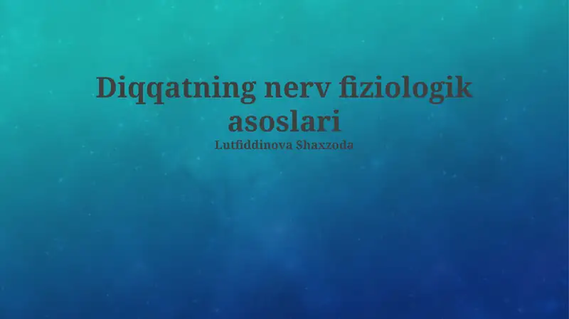 Diqqatning nerv fiziologik asoslari