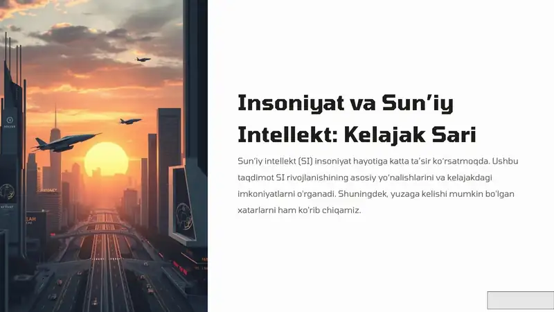 Insoniyat va Sun’iy Intellekt: Kelajak Sari
