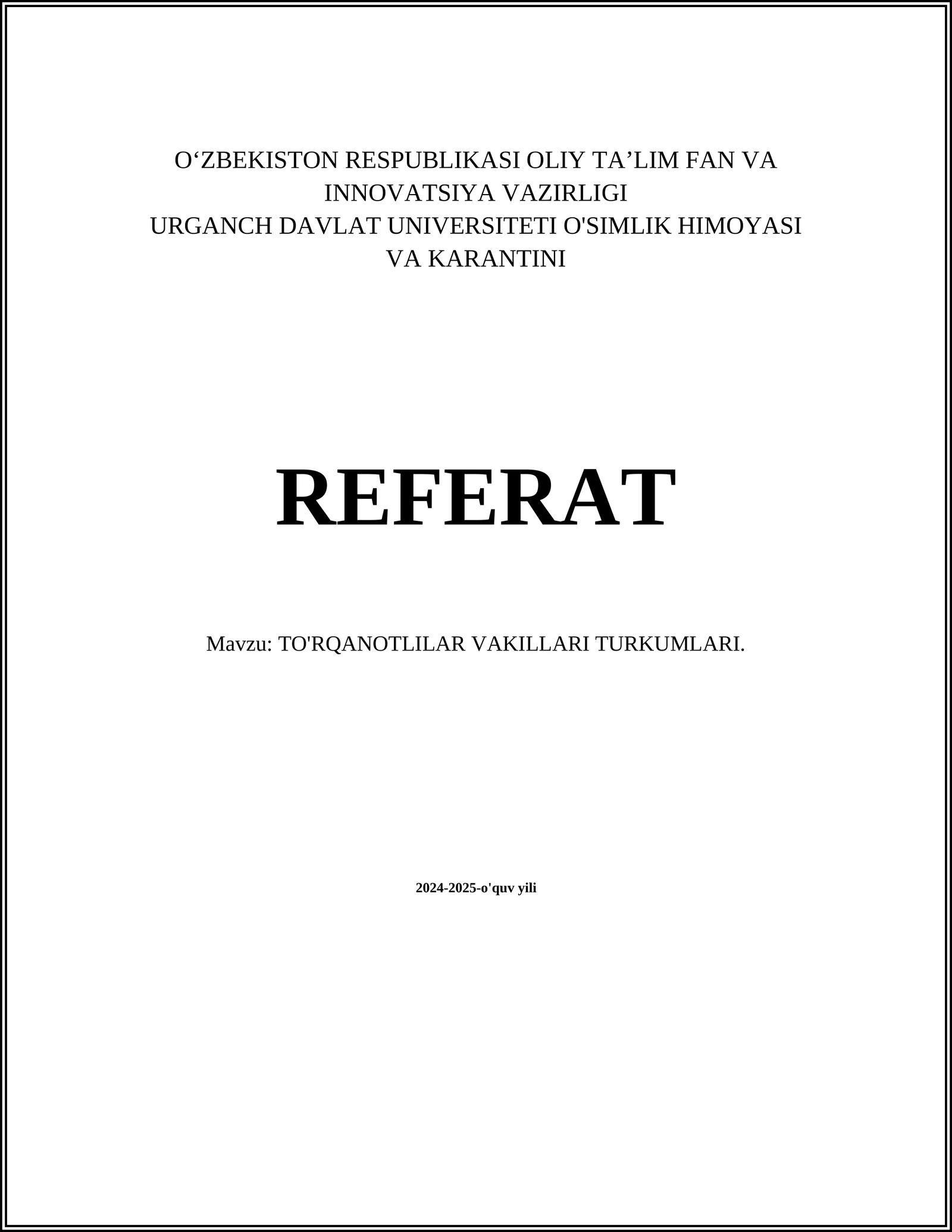 TO'RQANOTLILAR VAKILLARI TURKUMLARI