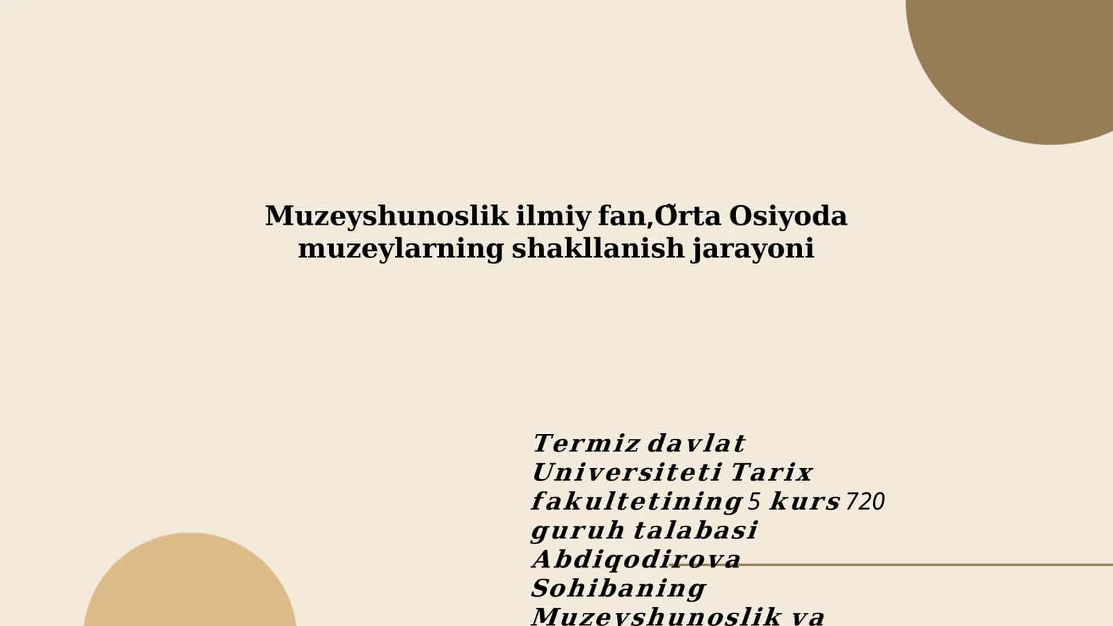 Muzeyshunoslik ilmiy fan, O'rta Osiyo muzeylarning shakllanishi jarayonlari