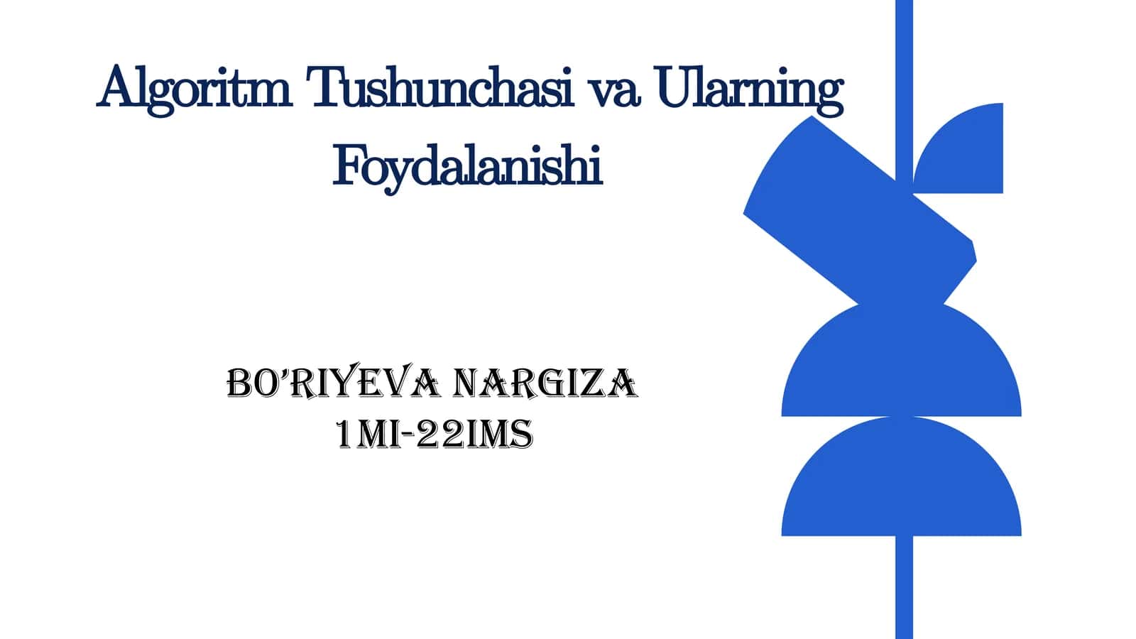 AlgoritmTushunchasivaUlarningFoydalanishi