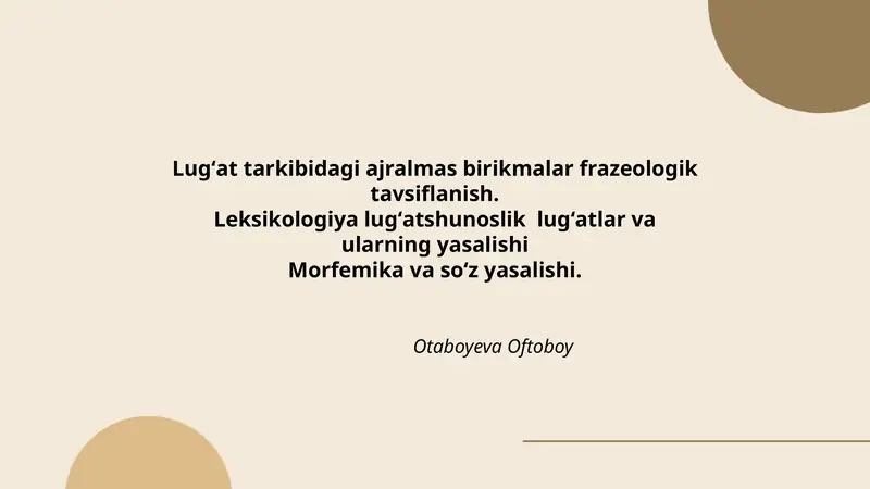 Lugʻat tarkibidagi ajralmas birikmalar frazeologik tavsiflanish