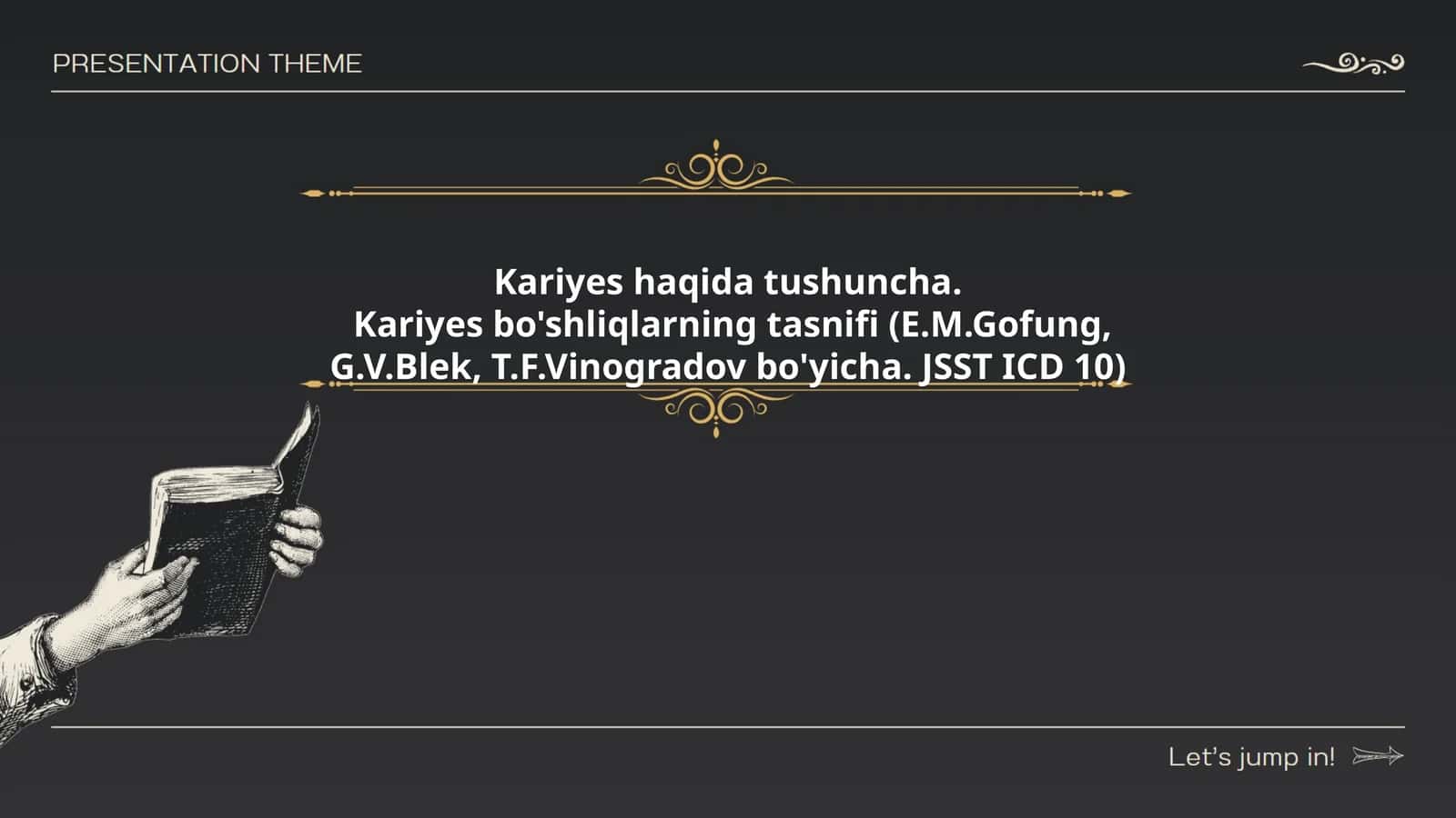 Kariyes bo'shliqlarning tasnifi (E.M.Gofung, G.V.Blek, T.F.Vinogradov bo'yicha. JSST ICD 10)