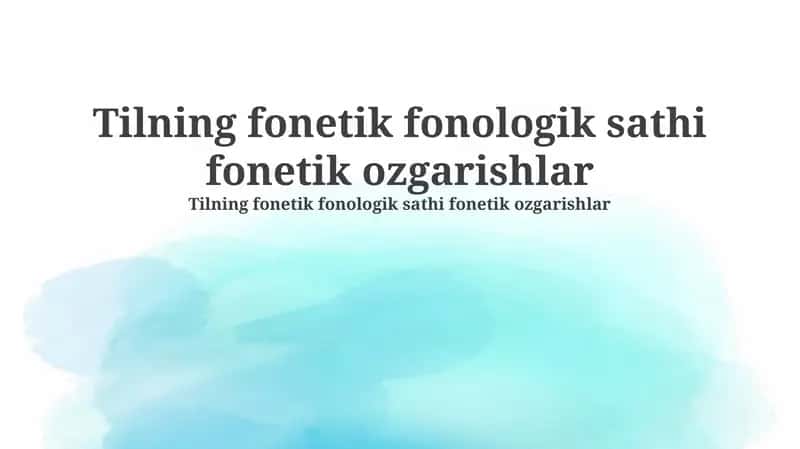 Tilning fonetik fonologik sathi fonetik ozgarishlar