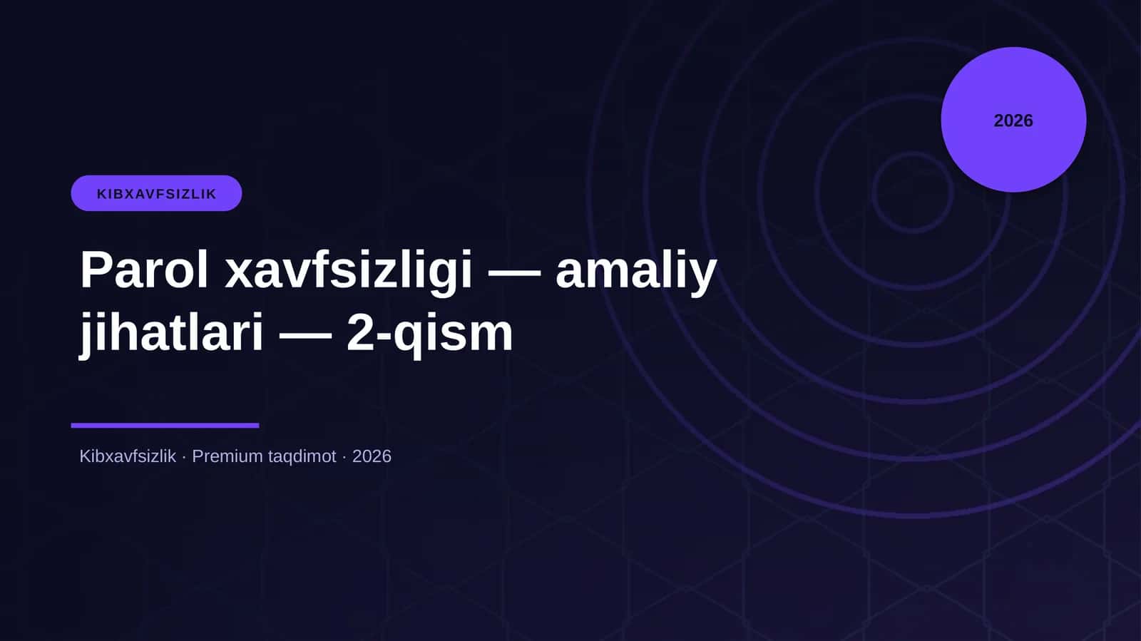 Parol xavfsizligi — amaliy jihatlari — 2-qism