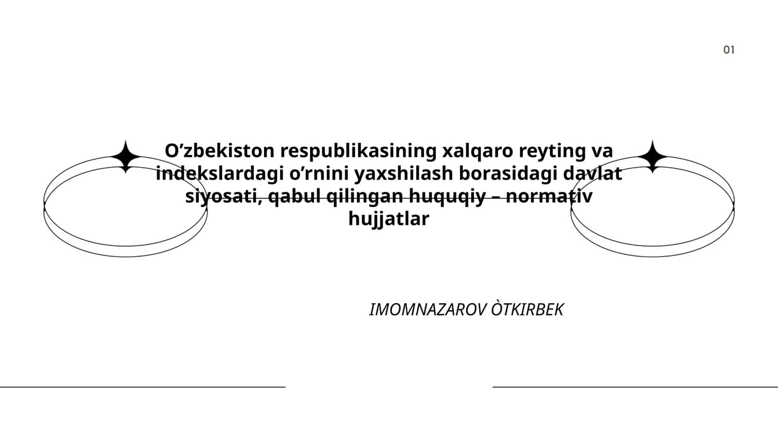 O’zbekiston respublikasining xalqaro reyting va indekslardagi o’rnini yaxshilash borasidagi davlat siyosati, qabul qilingan huquqiy – normativ hujjatlar