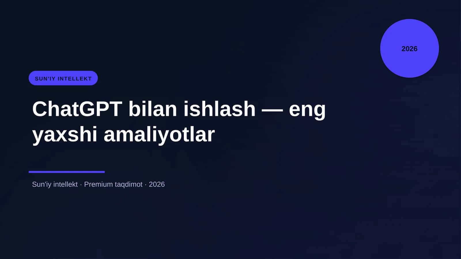 ChatGPT bilan ishlash — eng yaxshi amaliyotlar
