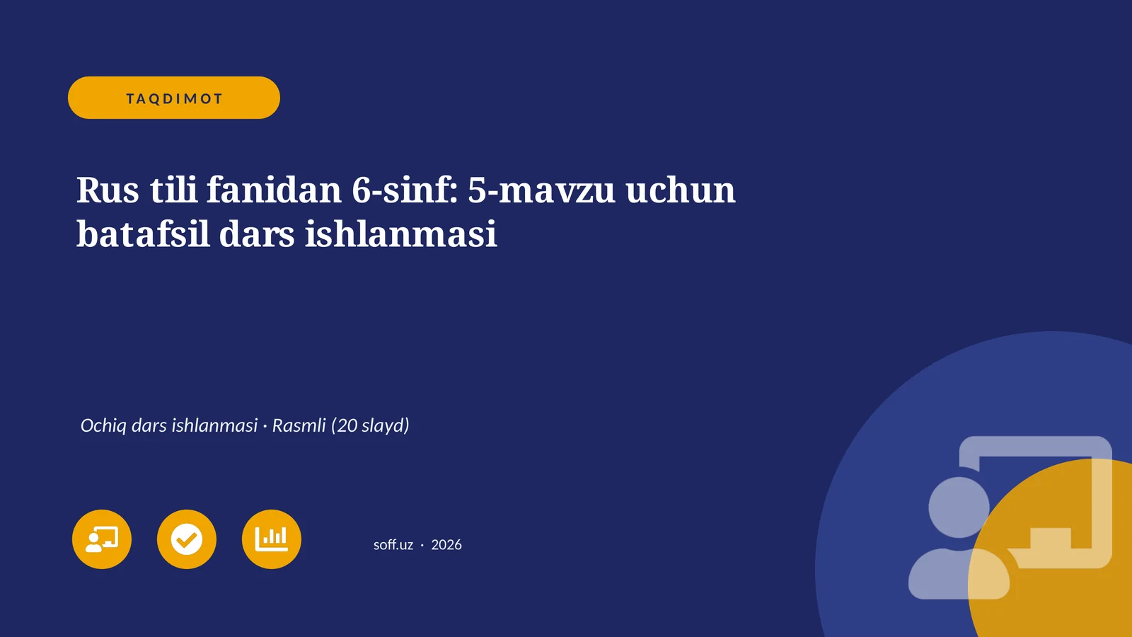 Rus tili fanidan 6-sinf: 5-mavzu uchun batafsil dars ishlanmasi