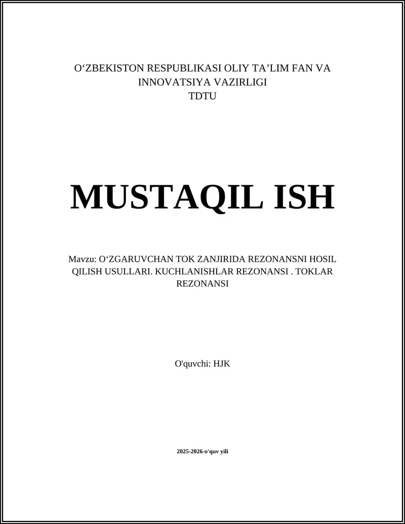 OʻZGARUVCHAN TOK ZANJIRIDA REZONANSNI HOSIL QILISH USULLARI