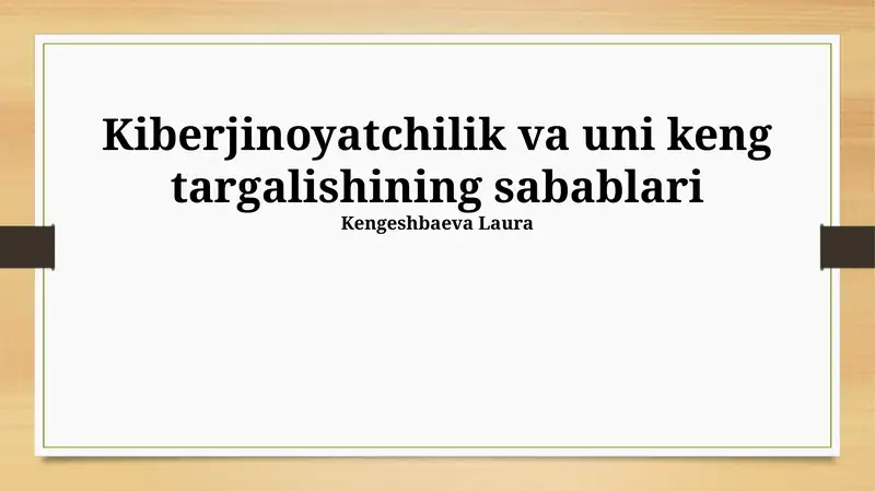 Kiberjinoyatchilik va uni keng targalishining sabablari