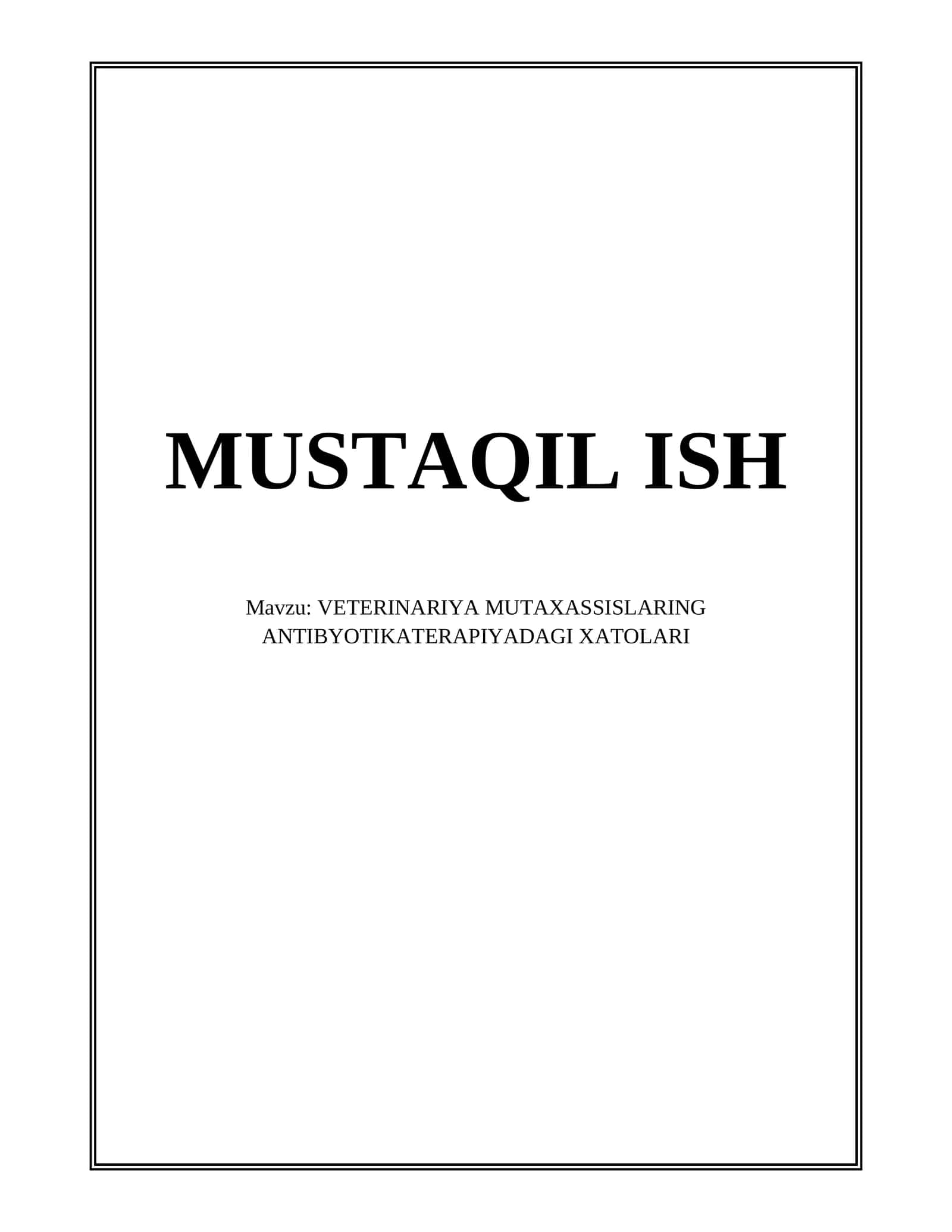 VETERINARIYA MUTAXASSISLARING ANTIBYOTIKATERAPIYADAGI XATOLARI