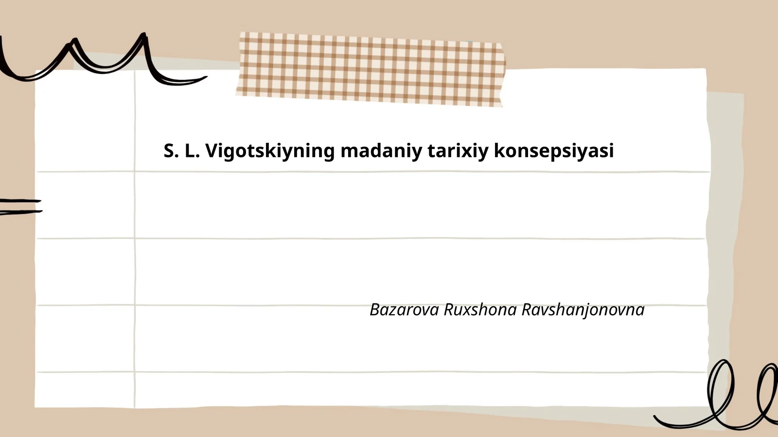 S. L. Vigotskiyning madaniy tarixiy konsepsiyasi