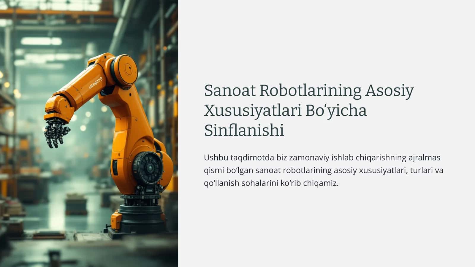 Sanoat Robotlarining Asosiy Xususiyatlari Bo‘yicha Sinflanishi