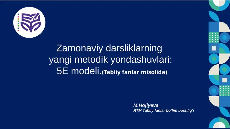 Zamonaviy darsliklarning yangi metodik yondashuvlari: 5E modeli