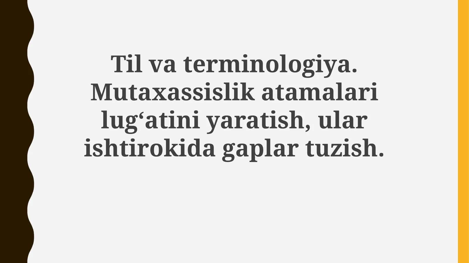 Tilvaterminologiya.Mutaxassislikatamalarilug‘atiniyaratish