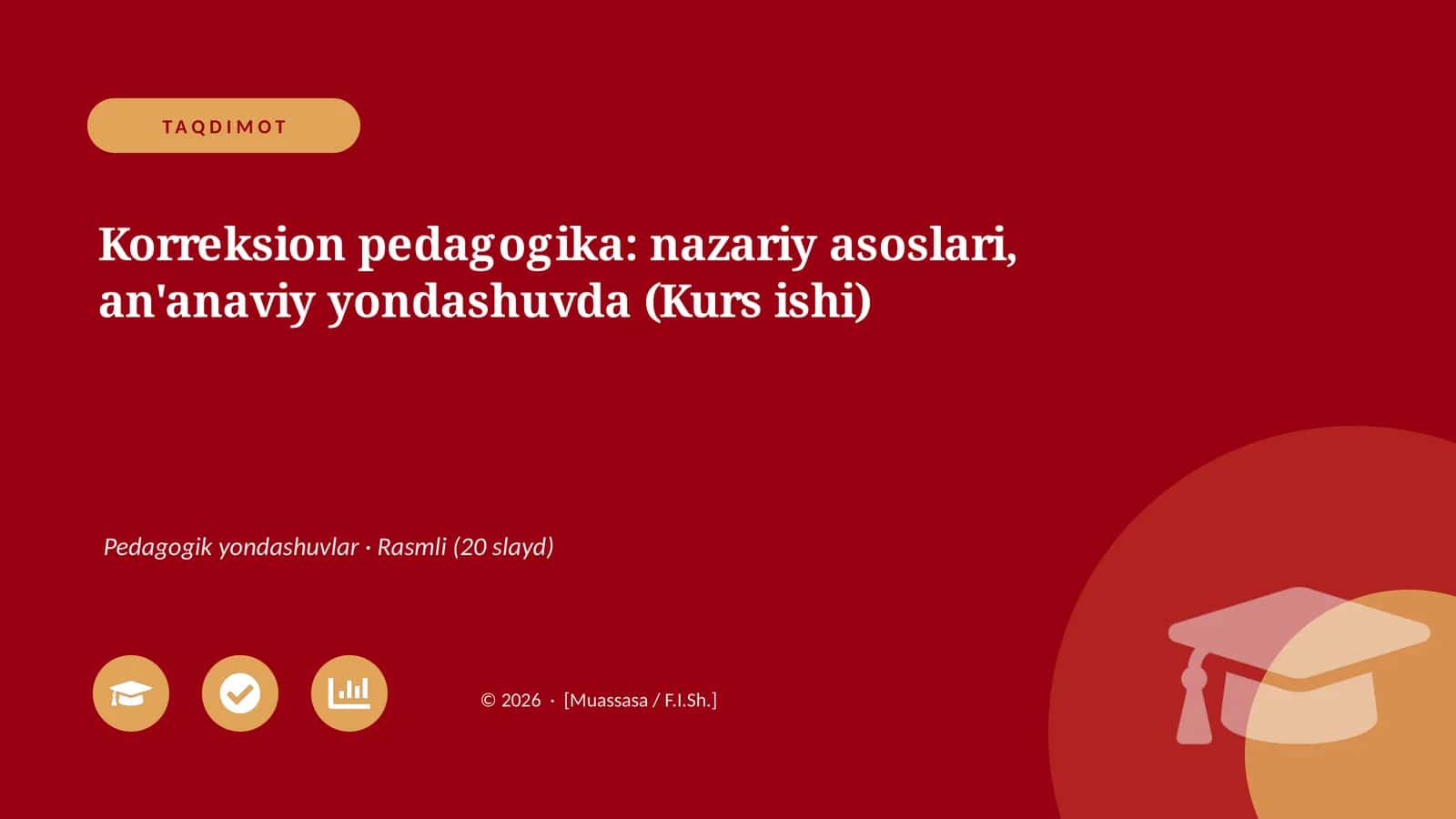 Korreksiyon pedagogika: nazariy asoslari, an'anaviy yondashuvda (Kurs ishi)