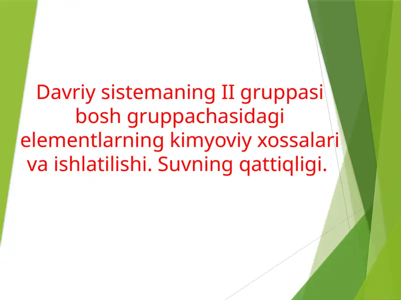 Davriysistemaning II guruhida kalsiyning xossalarini o'rganish