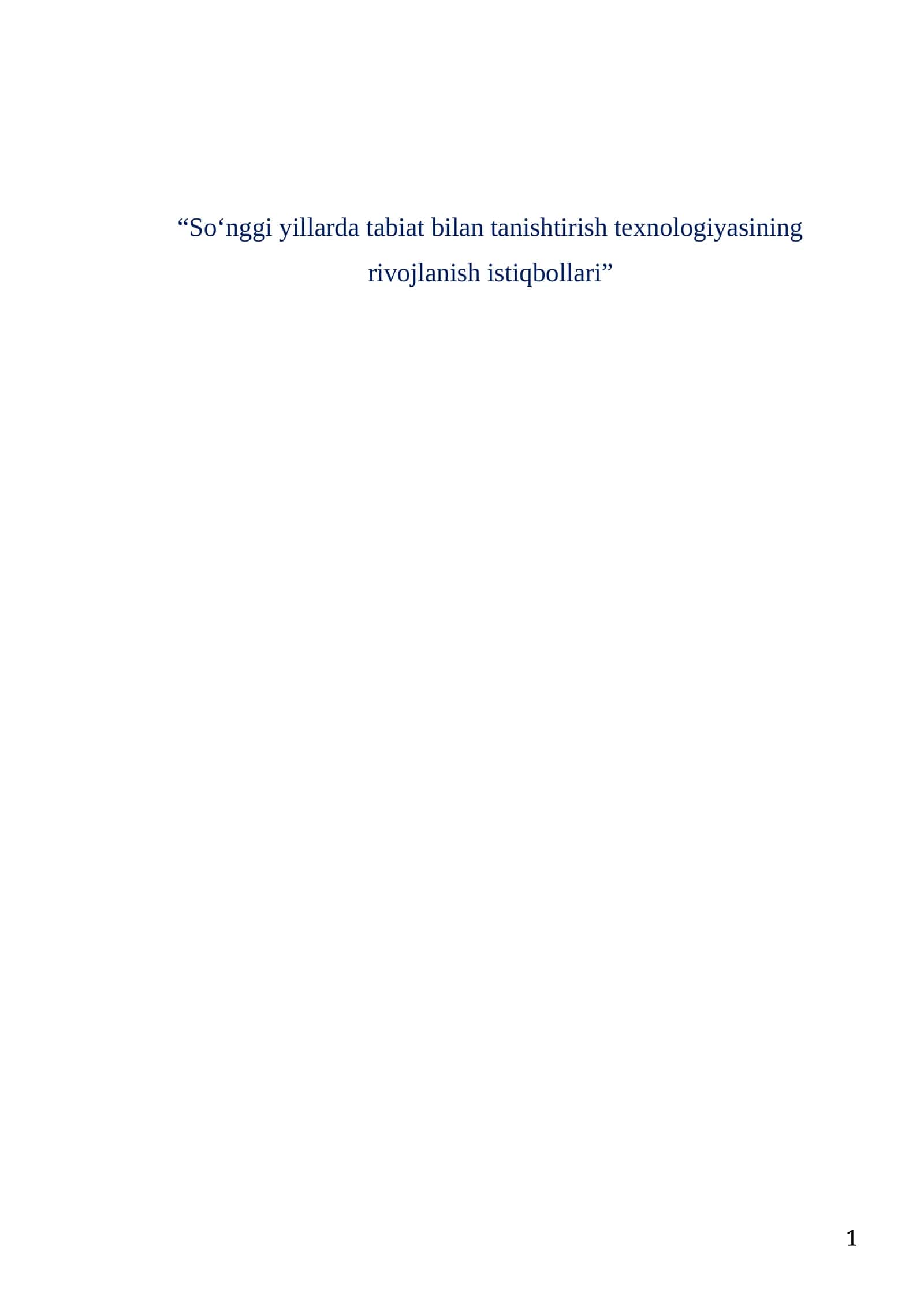 Tabiat bilan tanishtirish texnologiyasining rivojlanish istiqbollari