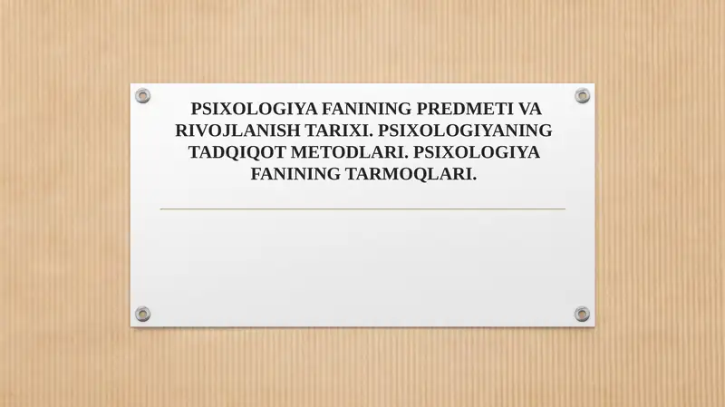 PSIXOLOGIYA FANINING PREDMETI VA RIVOJLANISH TARIXI