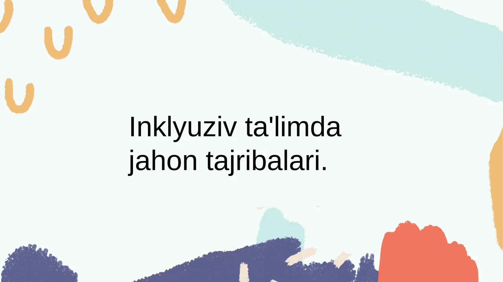 Inklyuzivta'limdajahontajribalari