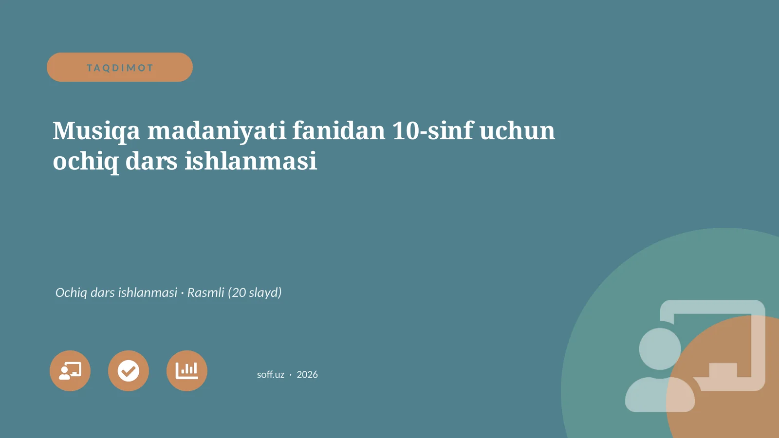 "Musiqa madaniyati fanidan 10-sinf uchun ochiq dars ishlanmasi"