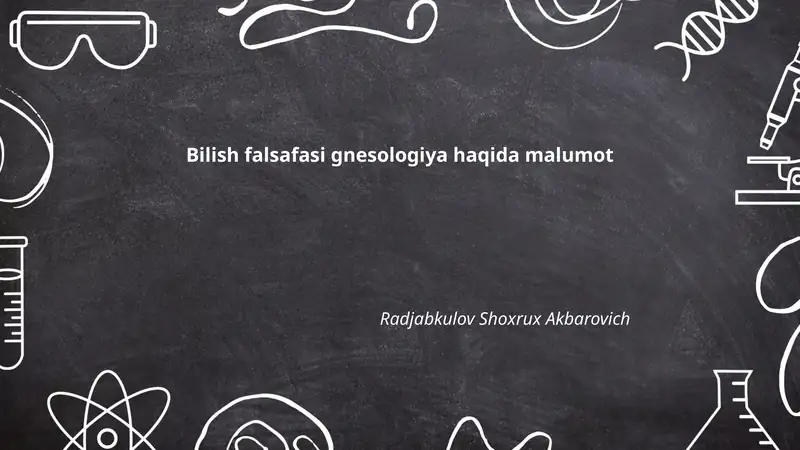 Bilish falsafasi gnesologiya haqida malumot