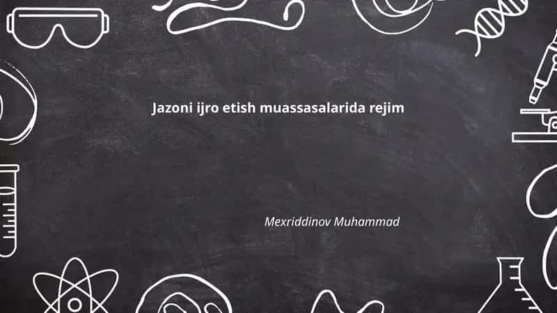 Jazoni ijro etish muassasalarida rejim