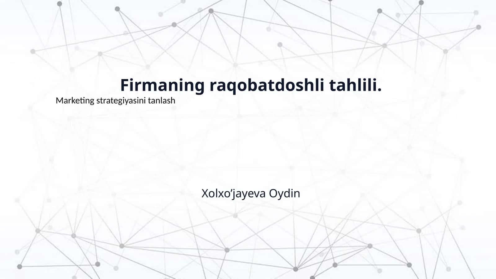 Firmaning raqobatdoshli tahlili.