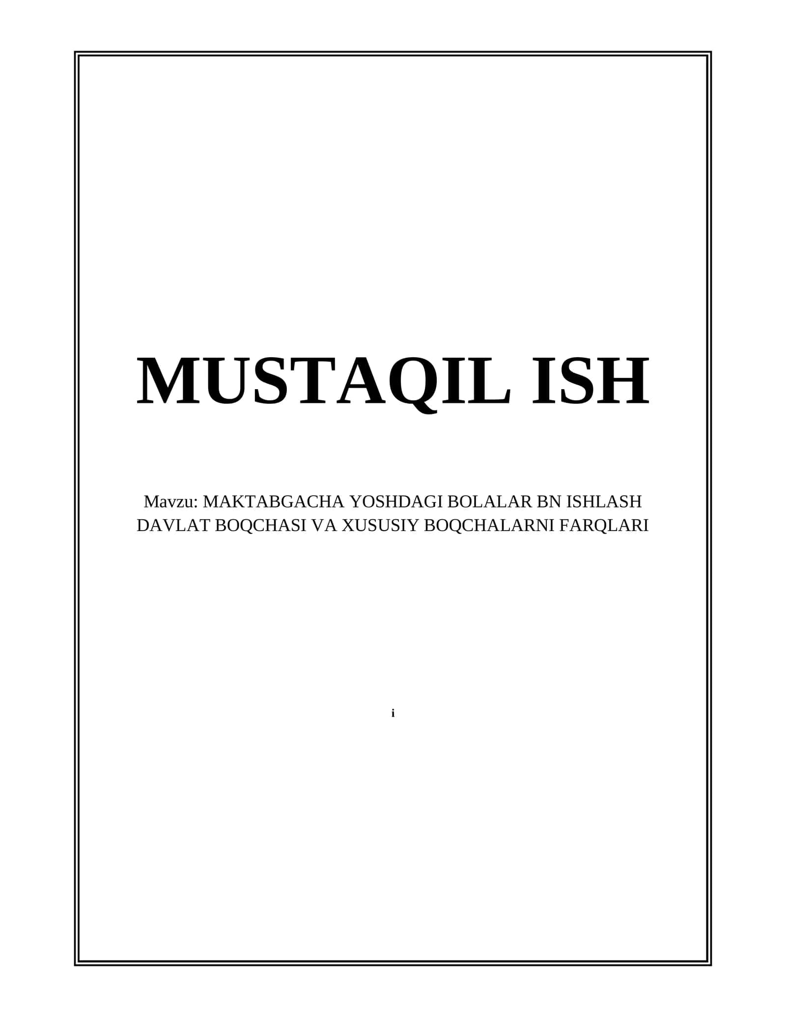 Maktabgacha yoshdagi bolalar bn ishlash davlat boqchasi va xususiy boqchalarni farqlari