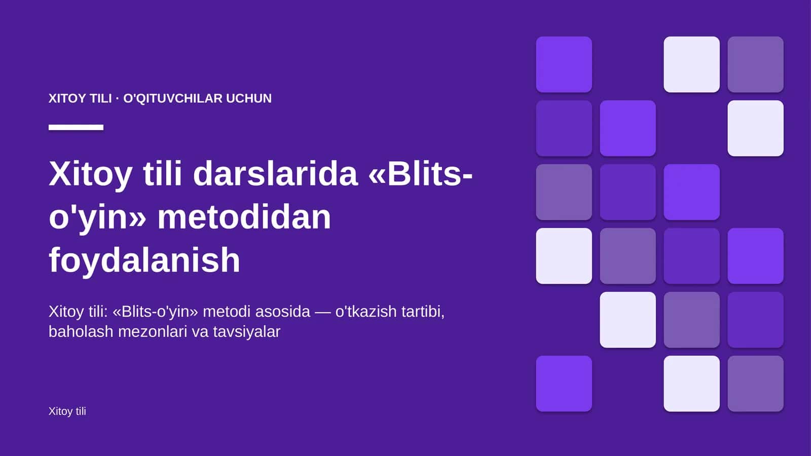 xitoy tili darslarida blits o'yin metodidan foydalanish 7257