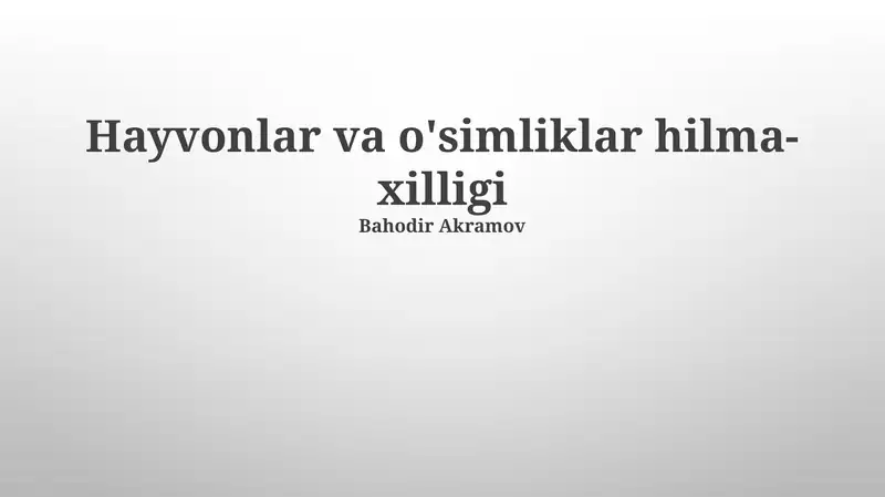 Hayvonlar va o'simliklar hilma-xilligi