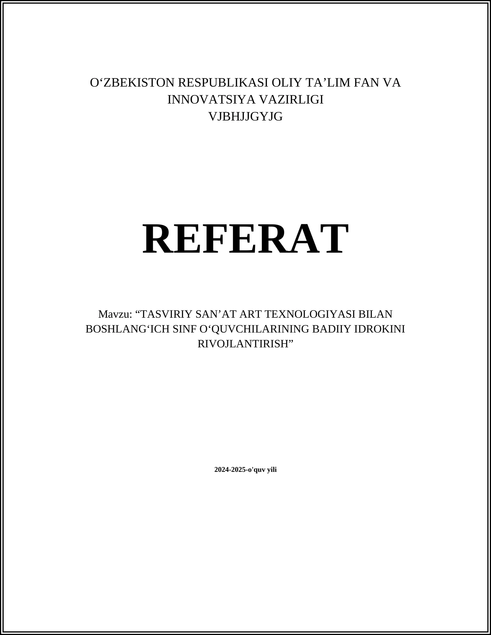 TASVIRIY SANʼAT ART TEXNOLOGIYASI BILAN BOSHLANGʻICH SINF OʻQUVCHILARINING BADIIY IDROKINI RIVOJLANTIRISH