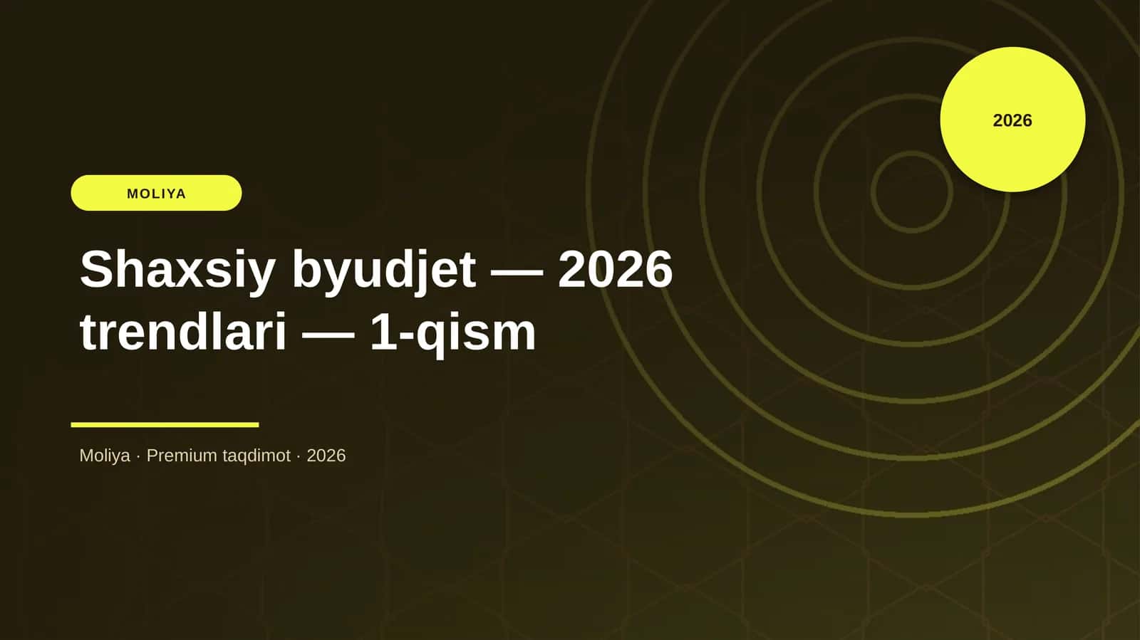 Shaxsiy byudjet — 2026 trendlari — 1-qism