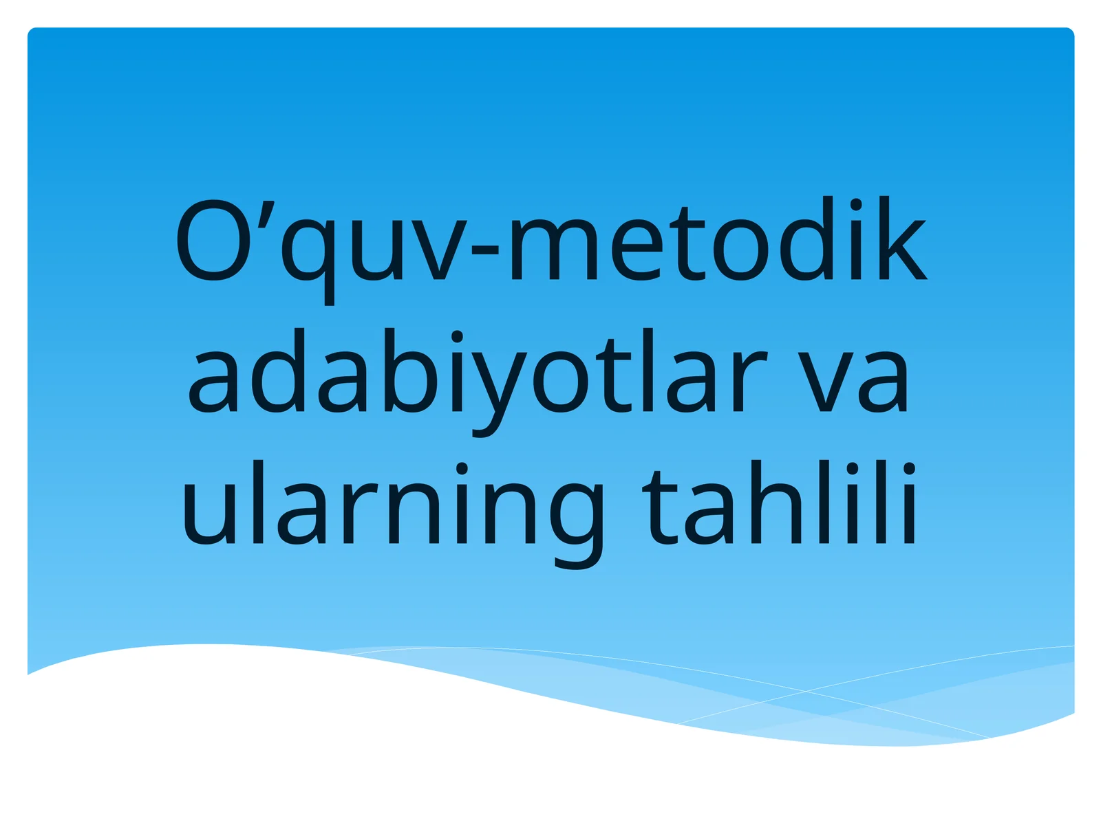 O’quv-metodik adabiyotlar va ularning tahlili