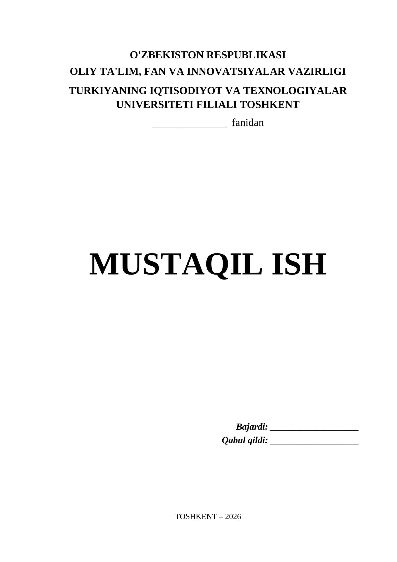 Turkiyaning Iqtisodiyot va Texnologiyalar Universiteti Filiali Toshkent Mustaqil Ish Titul Varaq (.docx)