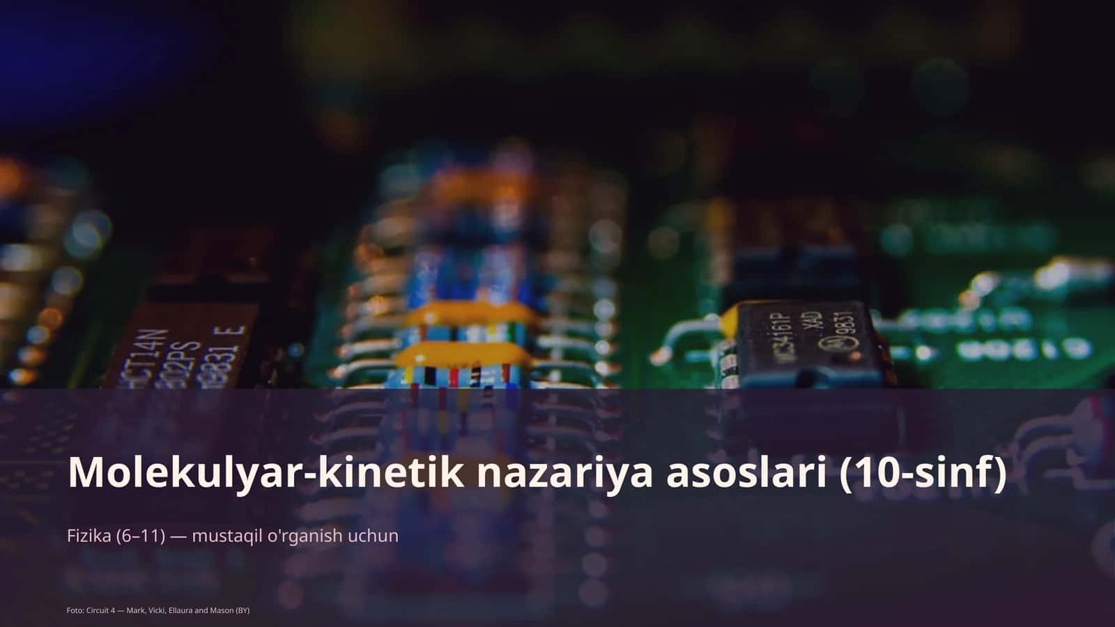 Molekulyar-kinetik nazariya asoslari (10-sinf)