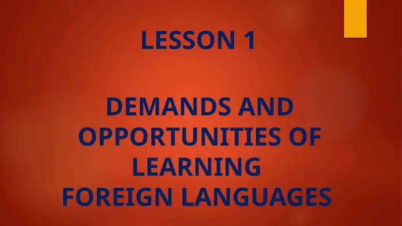 DEMANDS AND OPPORTUNITIES OF LEARNING FOREIGN LANGUAGES