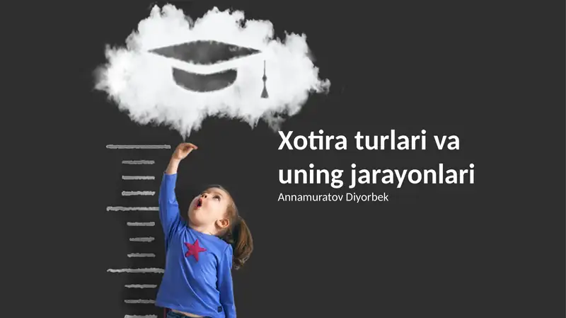 Xotira turlari va uning jarayonlari